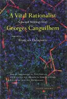9780942299731-0942299736-A Vital Rationalist: Selected Writings from Georges Canguilhem