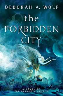 9781785651113-1785651110-The Forbidden City: The Dragon's Legacy