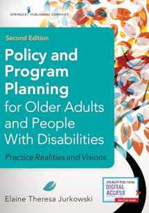 9780826128386-0826128386-Policy and Program Planning for Older Adults and People with Disabilities: Practice Realities and Visions