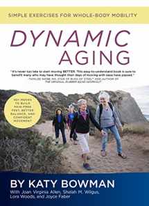 9781943370115-1943370117-Dynamic Aging: Simple Exercises for Whole-Body Mobility