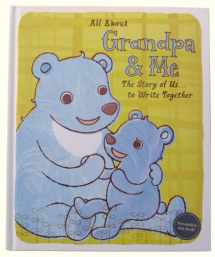 9781595303059-1595303057-All About Grandpa & Me "The Story of Us . . . To Write Together