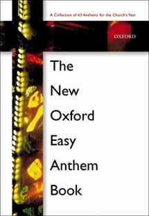 9780193355781-0193355787-The New Oxford Easy Anthem Book (Collection of 63 Anthems for the Church's Year)