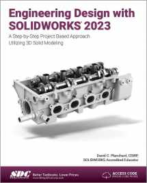 9781630575502-163057550X-Engineering Design with SOLIDWORKS 2023: A Step-by-Step Project Based Approach Utilizing 3D Solid Modeling