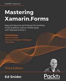 9781839213380-1839213388-Mastering Xamarin.Forms - Third Edition: App architecture techniques for building multi-platform, native mobile apps with Xamarin.Forms 4