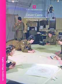 9781848020979-184802097X-Dover Castle: A frontline fortress and its wartime tunnels (English Heritage)