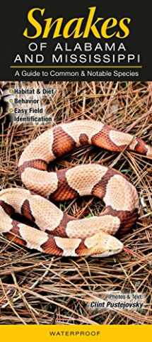 9781943334131-1943334137-Snakes of Alabama and Mississippi (Guide to Common & Notable Species)