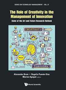 9781786342003-1786342006-ROLE OF CREATIVITY IN THE MANAGEMENT OF INNOVATION, THE: STATE OF THE ART AND FUTURE RESEARCH OUTLOOK (Technology Management)