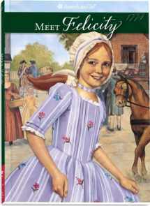 9781562470043-1562470043-Meet Felicity (The American Girls Collection, Book 1)