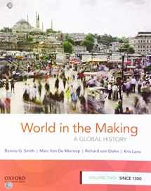 9780190849306-0190849304-World in the Making: A Global History, Volume Two: Since 1300