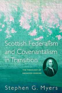 9781556355356-1556355351-Scottish Federalism and Covenantalism in Transition: The Theology of Ebenezer Erskine