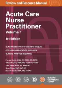 9781935213512-1935213512-Acute Care Nurse Practitioner Review and Resource Manual, 1st Edition - Volume 1