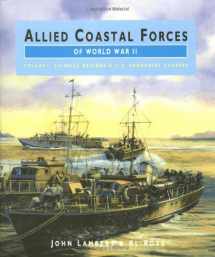 9780851775197-0851775195-ALLIED COASTAL FORCES OF WWII: Volume 1 Fairmile Marine Company Designs and US Submarine chasers. (Conway's naval history after 1850)