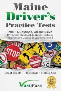 9781955645416-1955645418-Maine Driver's Practice Tests: 700+ Questions, All-Inclusive Driver's Ed Handbook to Quickly achieve your Driver's License or Learner's Permit (Cheat Sheets + Digital Flashcards + Mobile App)