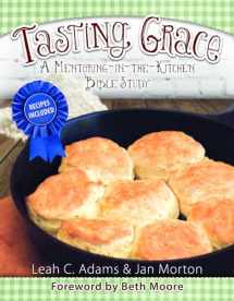 9781593178802-1593178808-Tasting Grace: A Mentoring-in-the-Kitchen Bible Study