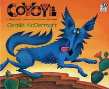 9780152019587-0152019588-Coyote: A Trickster Tale from the American Southwest