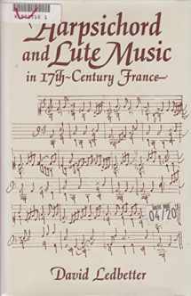 9780253327079-0253327075-Harpsichord and Lute Music in Seventeenth Century France (Music Scholarship and Performance)