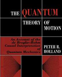 9780521485432-0521485436-The Quantum Theory of Motion: An Account of the de Broglie-Bohm Causal Interpretation of Quantum Mechanics