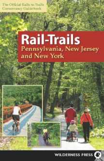 9780899976495-0899976492-Rail-Trails Pennsylvania, New Jersey, and New York