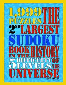 9781517579715-1517579716-The 2nd Largest Sudoku Book in the History of the Universe: 1,999 Puzzles with 5 Difficulty Levels