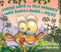 9780761455806-0761455809-There Was an Old Monkey Who Swallowed a Frog