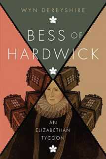 9781910151051-191015105X-Bess of Hardwick: An Elizabethan Tycoon