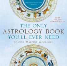 9781589796539-1589796535-The Only Astrology Book You'll Ever Need