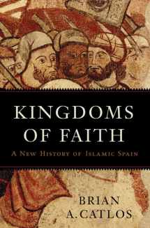 9780465055876-0465055877-Kingdoms of Faith: A New History of Islamic Spain
