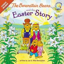 9780310720874-0310720877-The Berenstain Bears and the Easter Story: An Easter And Springtime Book For Kids (Berenstain Bears/Living Lights: A Faith Story)