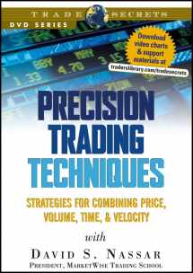 9781592800865-1592800866-Precision Trading Techniques: Strategies for Combining Price, Volume, Time, & Velocity (Wiley Trading Video)