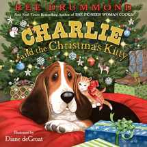 9780061996573-0061996572-Charlie and the Christmas Kitty: A Christmas Holiday Book for Kids (Charlie the Ranch Dog)