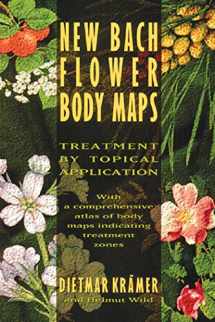 9780892815319-0892815310-New Bach Flower Body Maps: Treatment by Topical Application