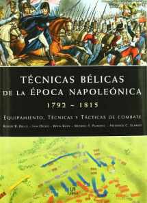 9788466217835-8466217835-Técnicas Bélicas de la Epoca Napoleónica 1792-1815: Equipamiento, Técnicas y Tácticas de Combate (Spanish Edition)
