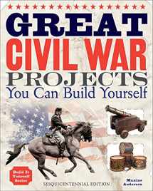 9781936749454-1936749459-Great Civil War Projects: You Can Build Yourself