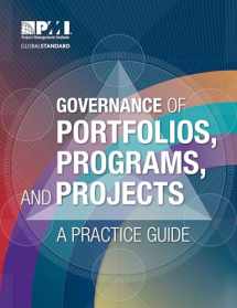 9781628250886-1628250887-Governance of Portfolios, Programs, and Projects: A Practice Guide