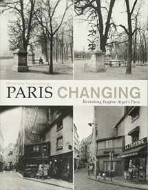 9781616894672-1616894679-Paris Changing: Revisiting Eugene Atget's Paris