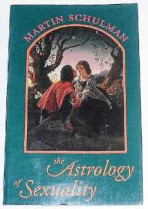 9780877284819-0877284814-The Astrology of Sexuality