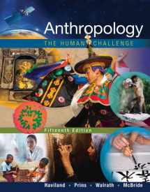 9781305583696-1305583698-Anthropology: The Human Challenge