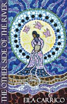 9781910559109-1910559105-The Other Side of the River: Stories of Women, Water and the World