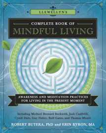 9780738746777-0738746770-Llewellyn's Complete Book of Mindful Living: Awareness & Meditation Practices for Living in the Present Moment (Llewellyn's Complete Book Series, 6)