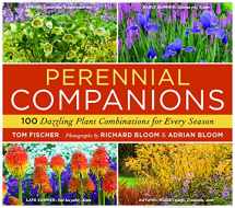 9780881929393-0881929395-Perennial Companions: 100 Dazzling Plant Combinations for Every Season