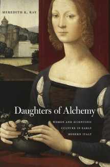 9780674504233-0674504232-Daughters of Alchemy: Women and Scientific Culture in Early Modern Italy (I Tatti Studies in Italian Renaissance History)