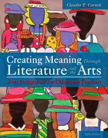9780133519228-0133519228-Creating Meaning Through Literature and the Arts: Arts Integration for Classroom Teachers, Loose-Leaf Version (5th Edition)