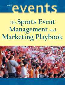 9780471460077-0471460079-The Sports Event Playbook: Managing and Marketing Winning Playbook