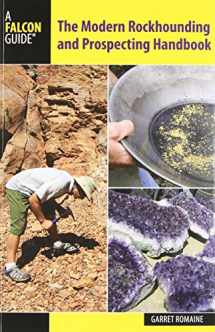 9780762784707-0762784709-Modern Rockhounding and Prospecting Handbook (Falcon Guides)