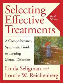 9780787988685-0787988685-Selecting Effective Treatments: A Comprehensive, Systematic Guide to Treating Mental Disorders