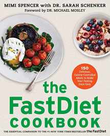 9781476749860-1476749868-The FastDiet Cookbook: 150 Delicious, Calorie-Controlled Meals to Make Your Fasting Days Easy