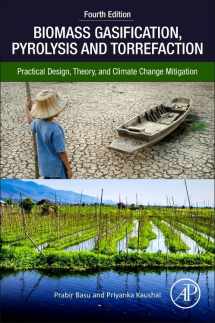 9780443137846-0443137846-Biomass Gasification, Pyrolysis, and Torrefaction: Practical Design, Theory, and Climate Change Mitigation