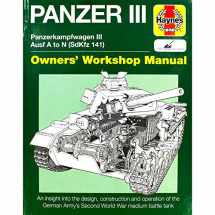 9780857338273-0857338277-Panzer III: Panzerkampfwagen III Ausf. A to N (SdKfz 141) (Owners' Workshop Manual)