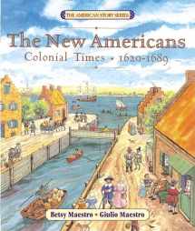 9780060575724-0060575727-The New Americans: Colonial Times: 1620-1689 (The American Story)
