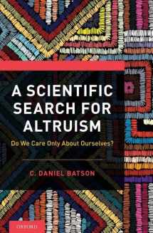 9780190651374-0190651377-A Scientific Search for Altruism: Do We Only Care About Ourselves?